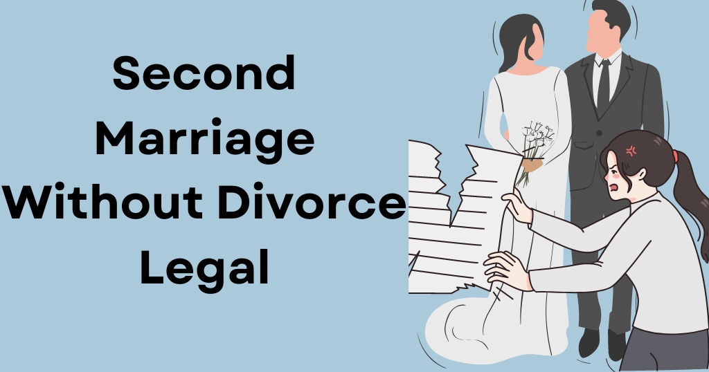 Second Marriage Without Divorce Is Legal